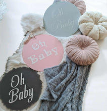 Load image into Gallery viewer, Oh Baby – 50cm acrylic rounds sign – 3 colours available - HIRE ONLY
