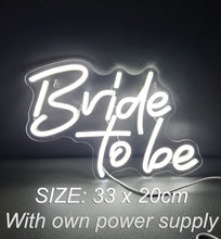 Load image into Gallery viewer, Bride to be – LED Sign with own power supply - HIRE ONLY
